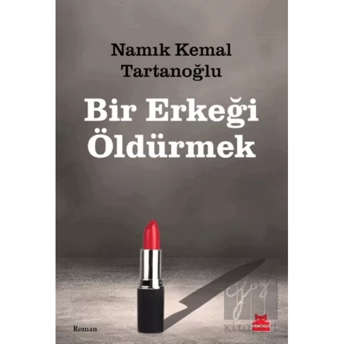 Bir Erkeği Öldürmek