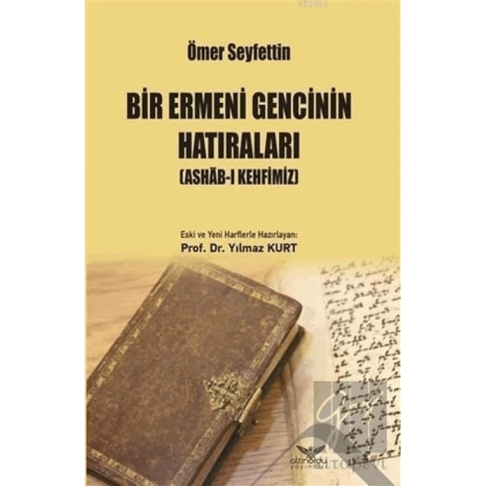 Bir Ermeni Gencinin Hatıraları : Ashab-I Kehfimiz