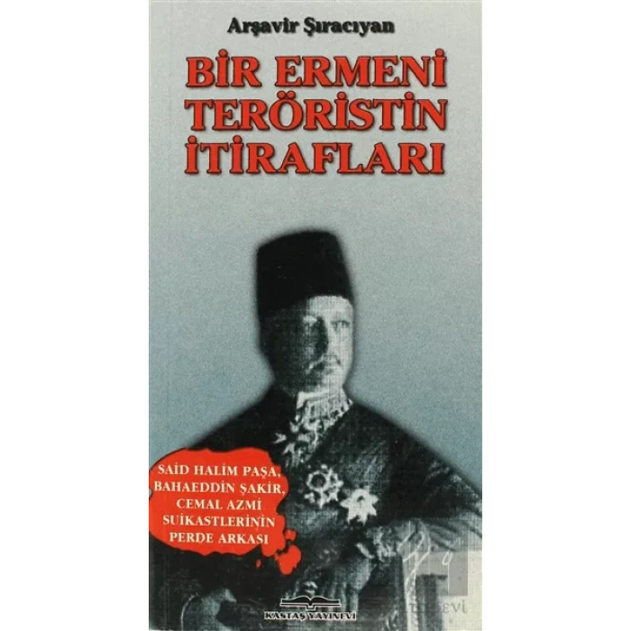 Bir Ermeni Teröristin İtirafları