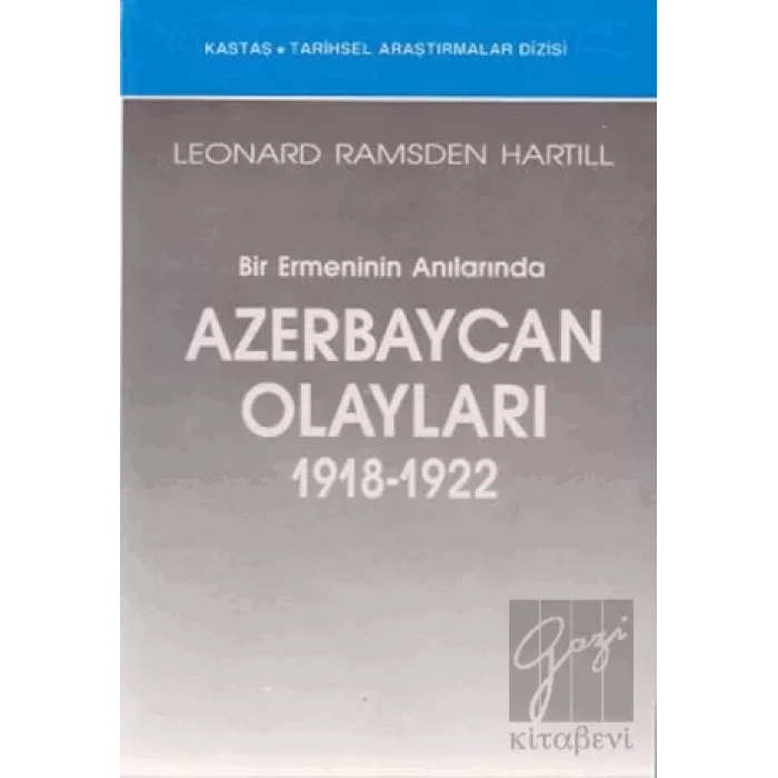 Bir Ermeninin Anılarında Azerbaycan Olayları (1918-1922)