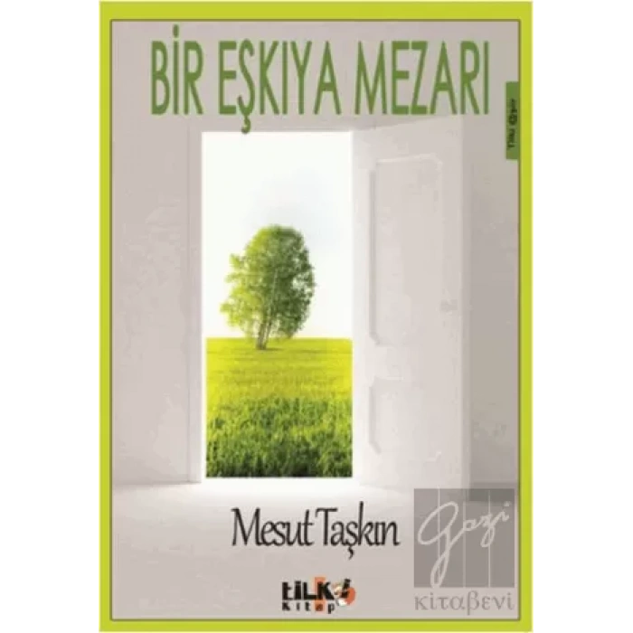Bir Eşkıya Mezarı