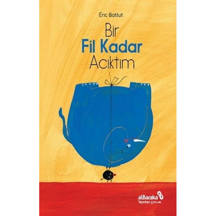 Bir Fil Kadar Acıktım