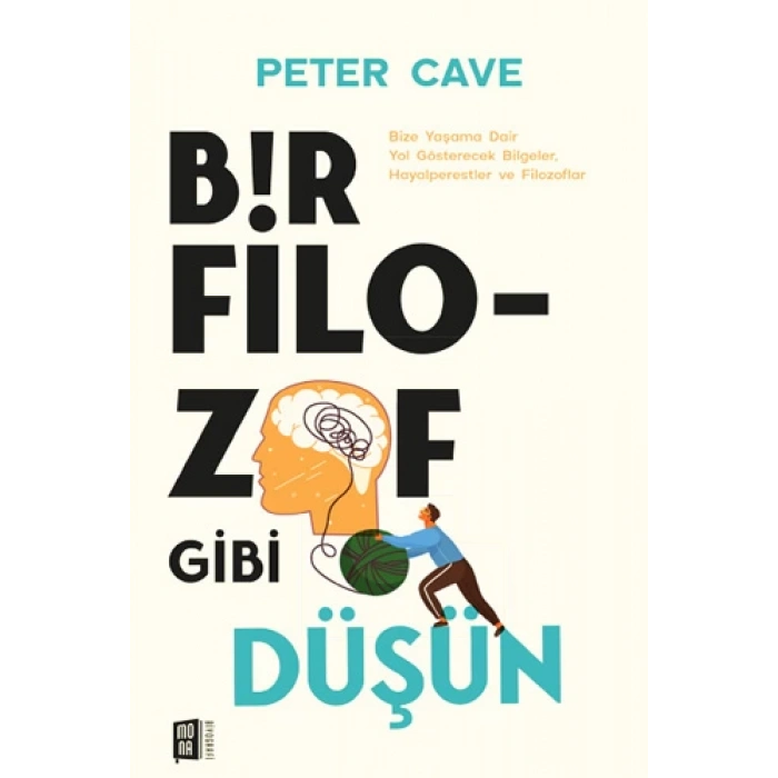 Bir Filozof Gibi  Düşün