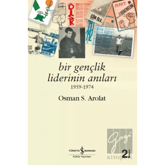 Bir Gençlik Liderinin Anıları 1959 - 1974