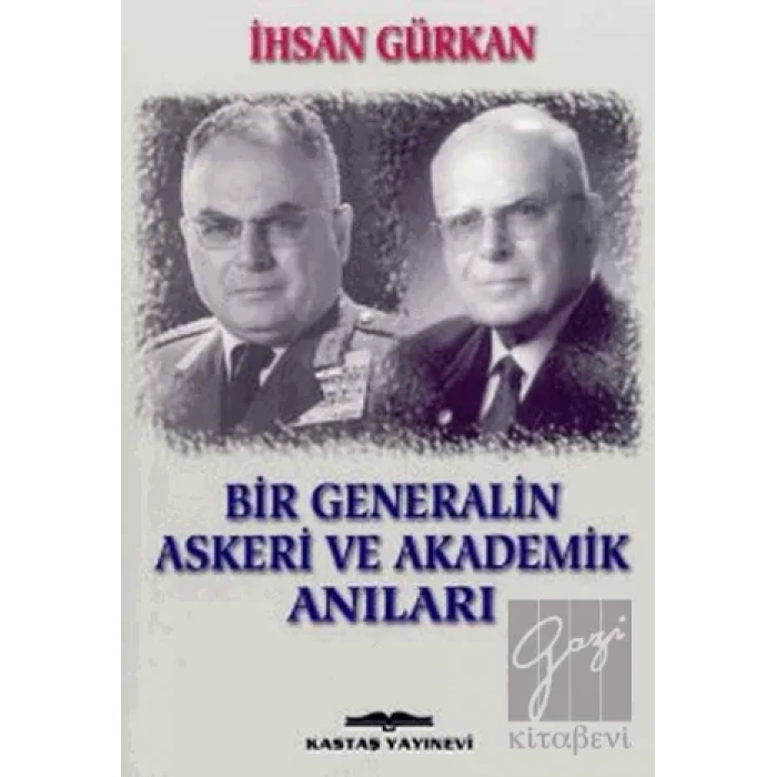 Bir Generalin Askeri ve Akademik Anıları