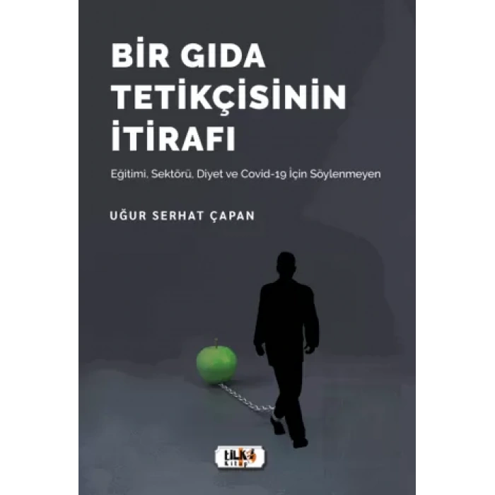 Bir Gıda Tetikçisinin İtirafı