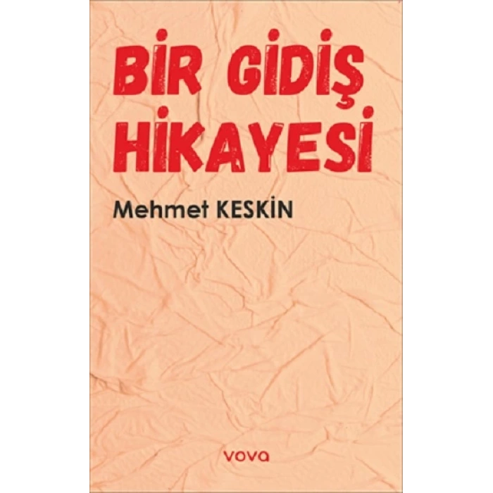 Bir Gidiş Hikayesi