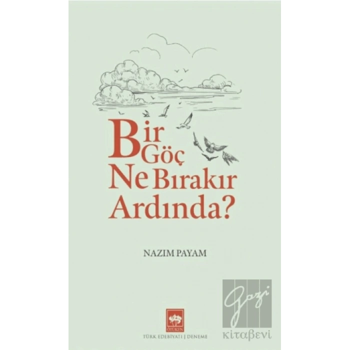 Bir Göç Ne Bırakır Ardında?