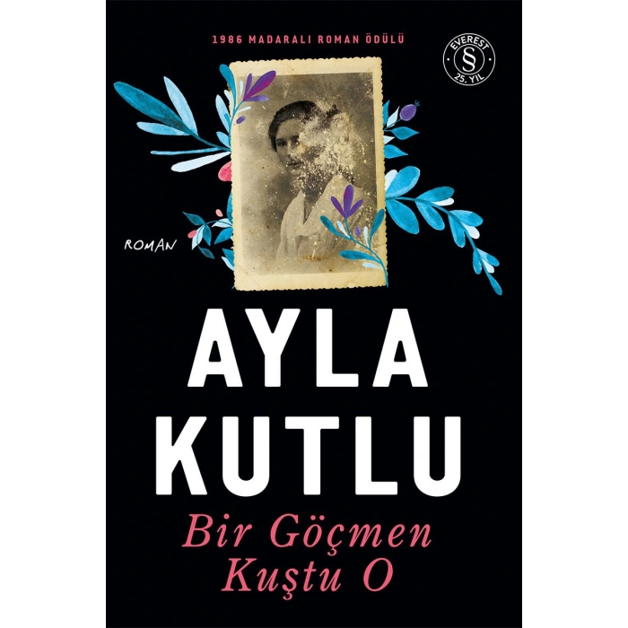 Bir Göçmen Kuştu O