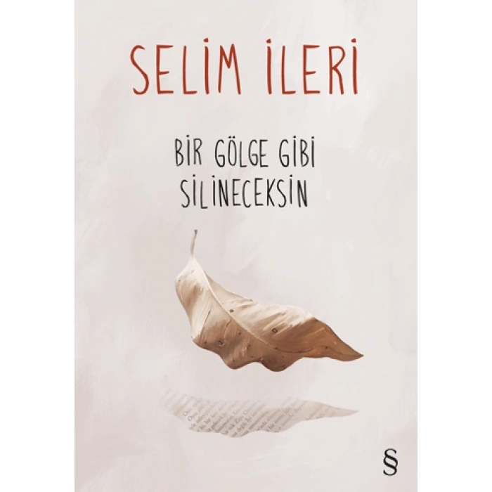 Bir Gölge Gibi Silineceksin