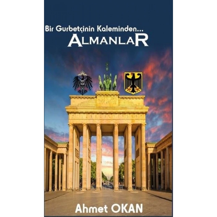 Bir Gurbetçinin Kaleminden Almanlar
