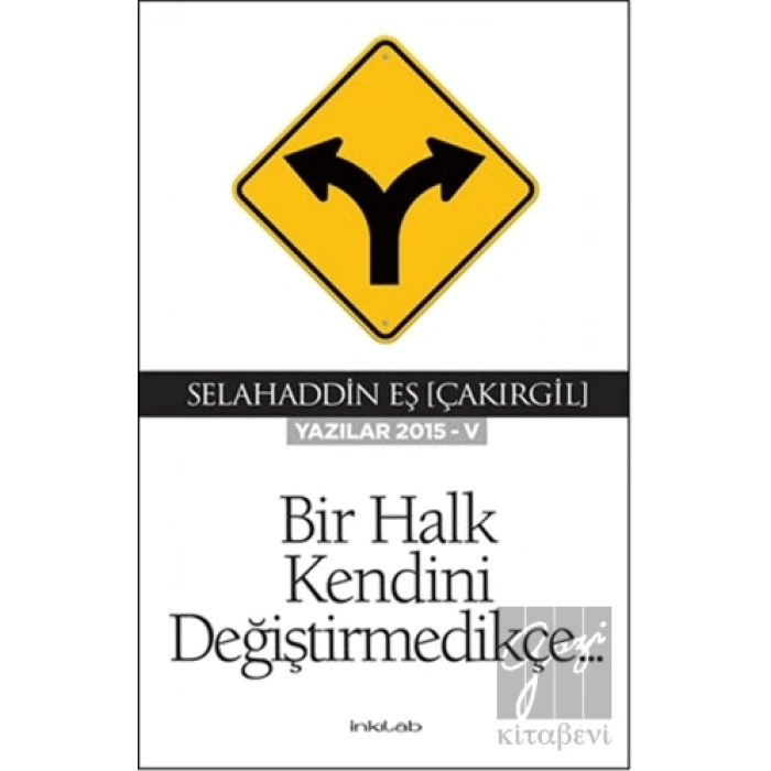 Bir Halk Kendini Değiştirmedikçe