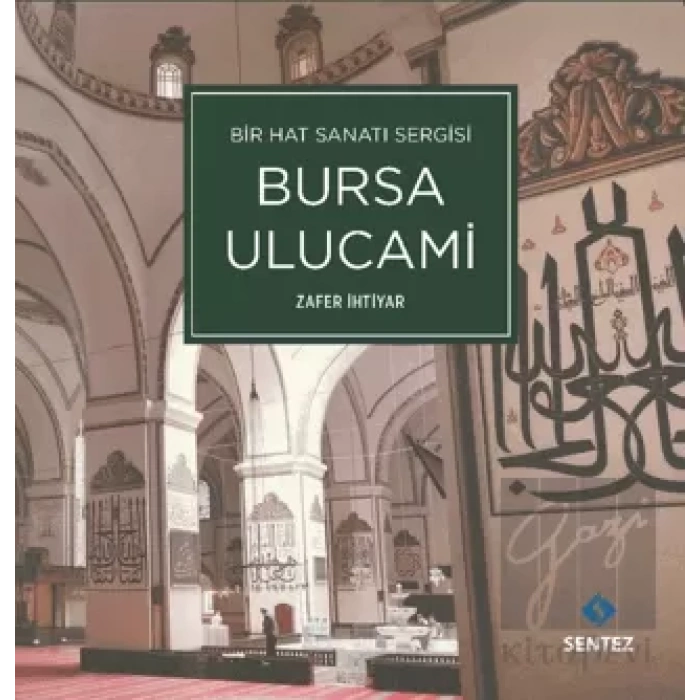 Bir Hat Sanatı Sergisi Bursa Ulucami
