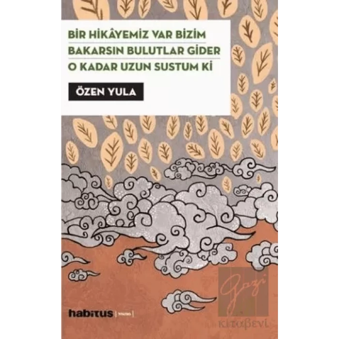 Bir Hikayemiz Var Bizim Bakarsın Bulutlar Gider O Kadar Uzun Sustum Ki 3 Oyun Bir Arada