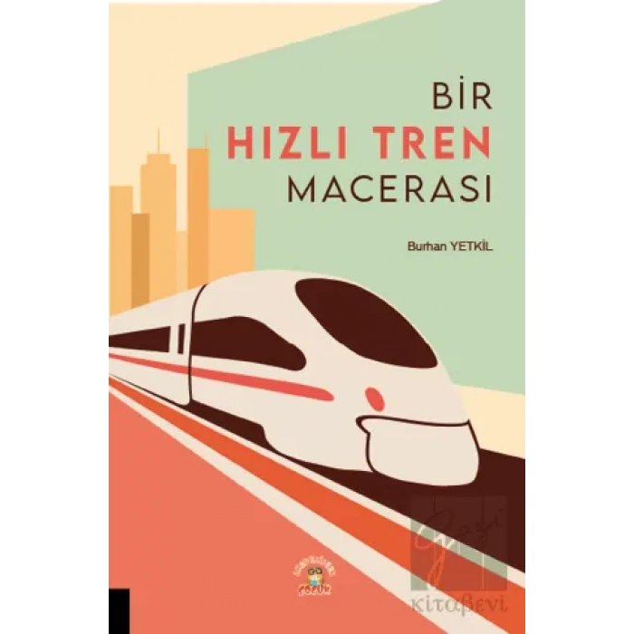 Bir Hızlı Tren Macerası