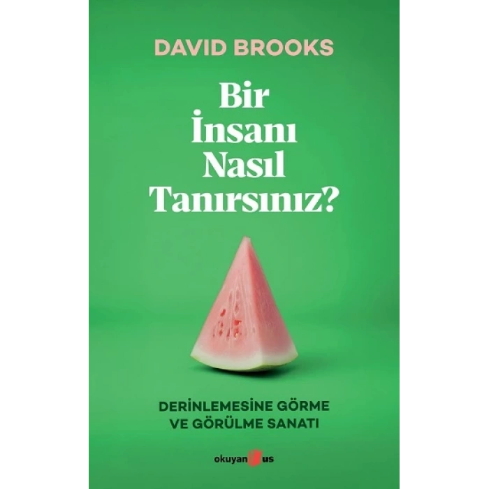 Bir İnsanı Nasıl Tanırsınız?