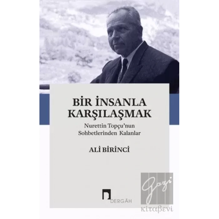 Bir İnsanla Karşılaşmak