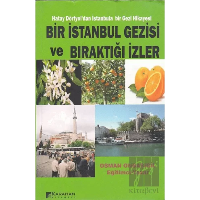 Bir İstanbul Gezisi ve Bıraktığı İzler