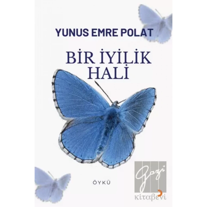 Bir İyilik Hali