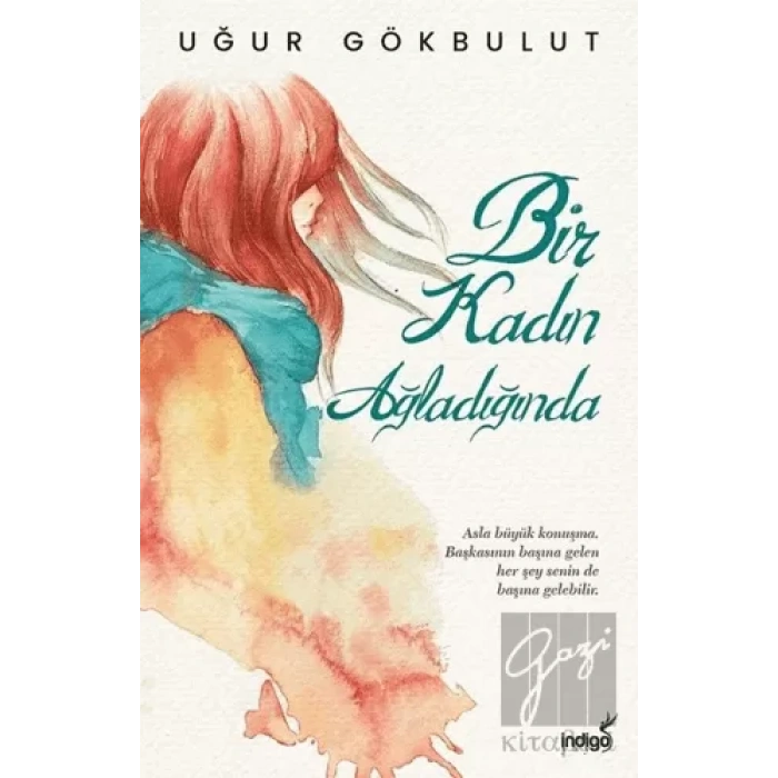 Bir Kadın Ağladığında