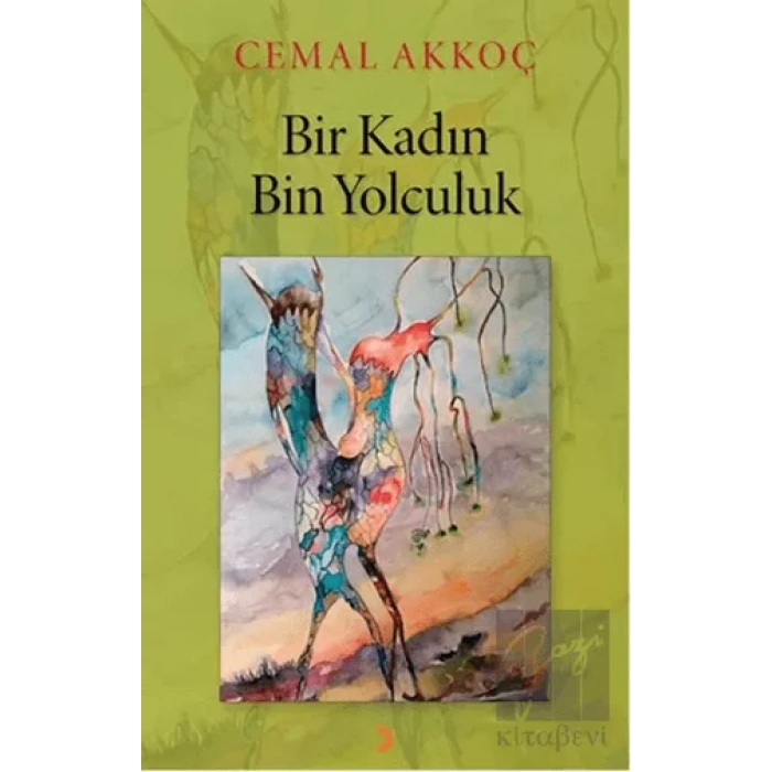 Bir Kadın Bin Yolculuk