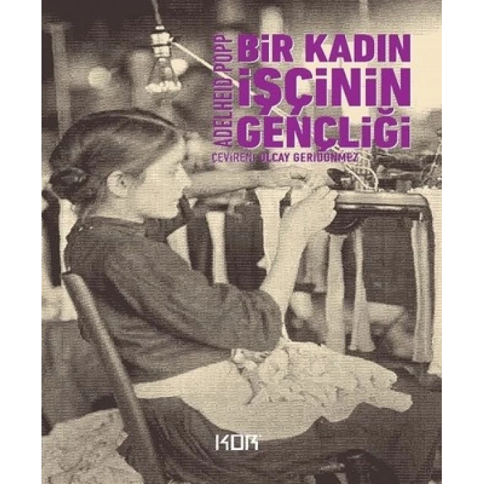 Bir Kadın İşçinin Gençliği