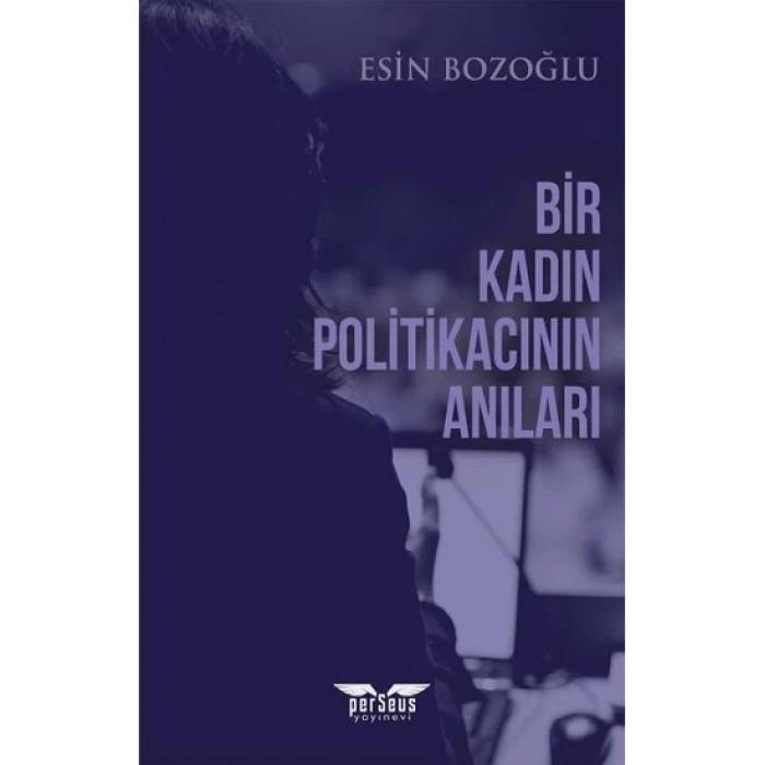 Bir Kadın Politikacının Anıları