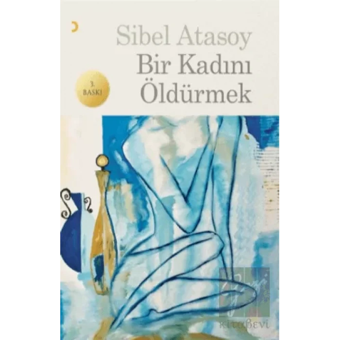 Bir Kadını Öldürmek