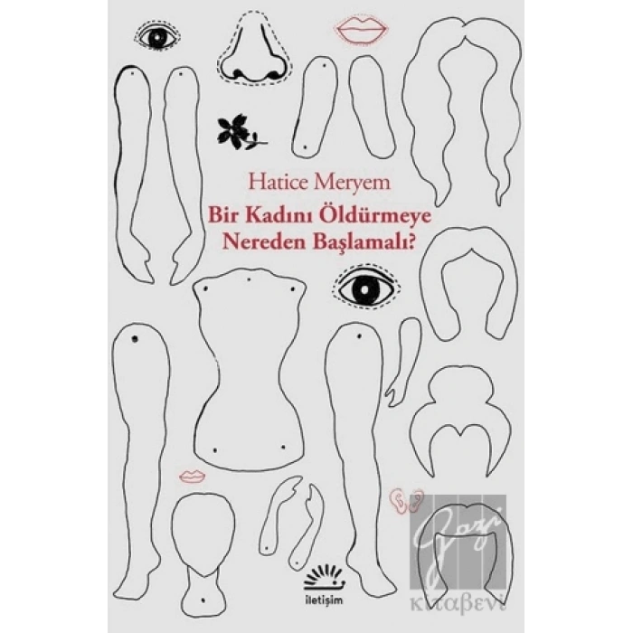 Bir Kadını Öldürmeye Nereden Başlamalı