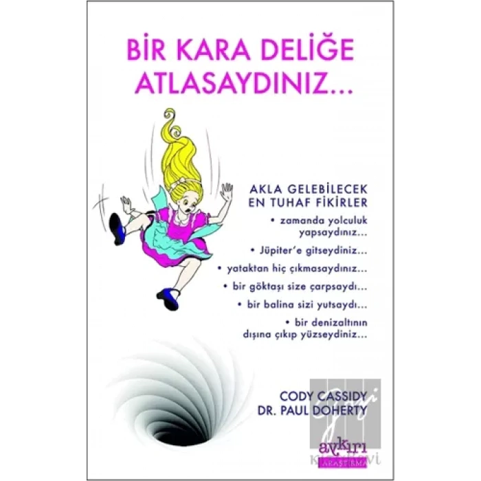 Bir Kara Deliğe Atlasaydınız