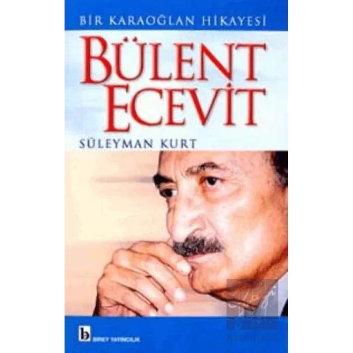 Bir Karaoğlan Hikayesi Bülent Ecevit