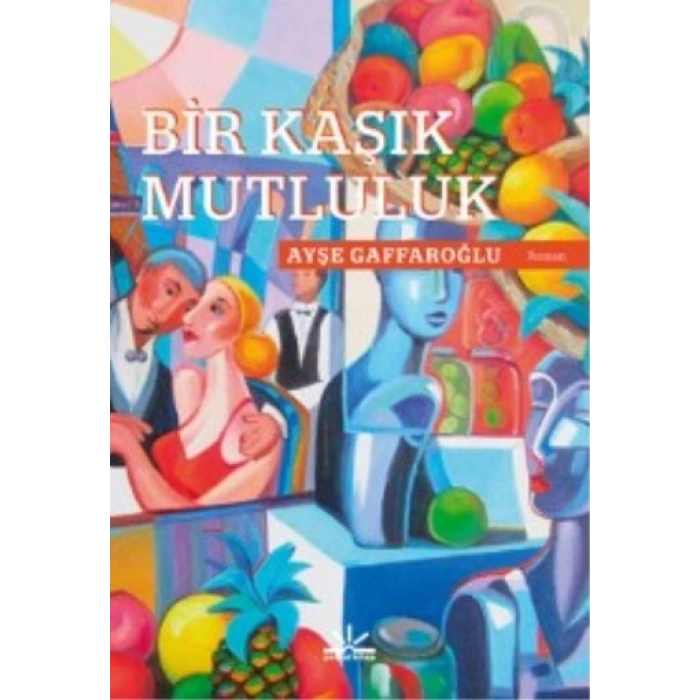 Bir Kaşık Mutluluk
