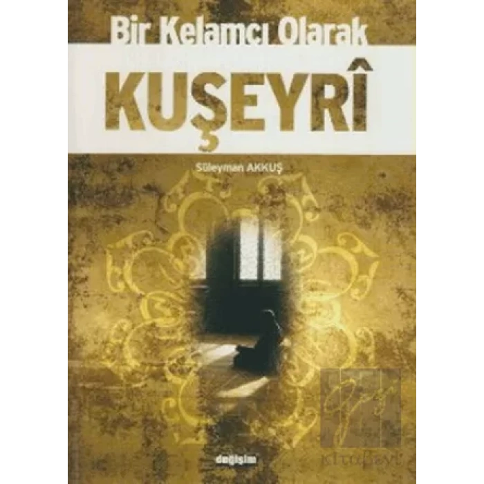 Bir Kelamcı Olarak Kuşeyri