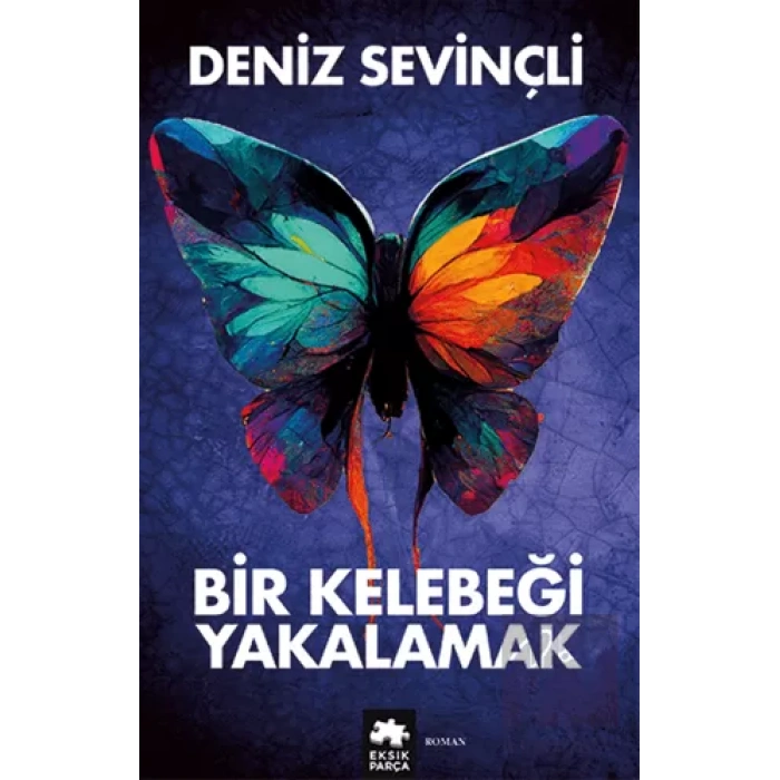 Bir Kelebeği Yakalamak