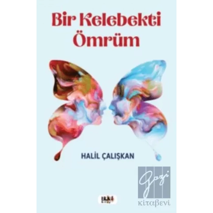 Bir Kelebekti Ömrüm