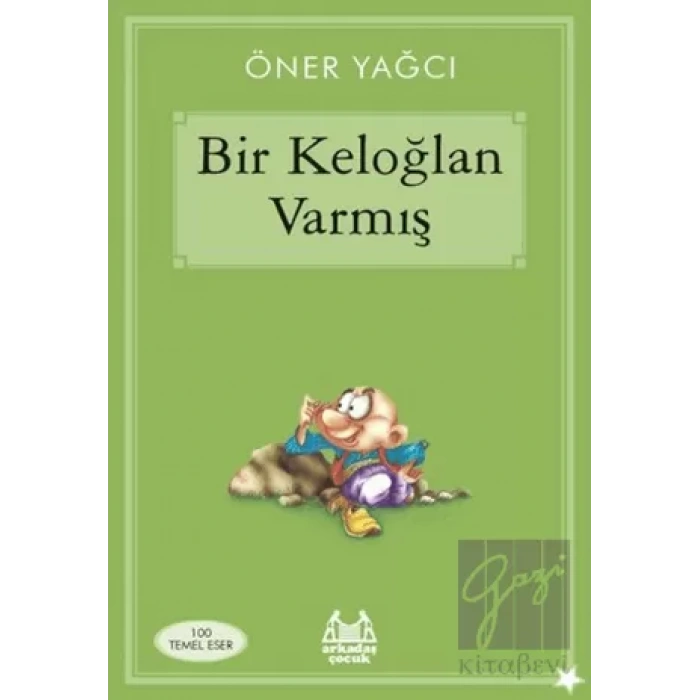 Bir Keloğlan Varmış