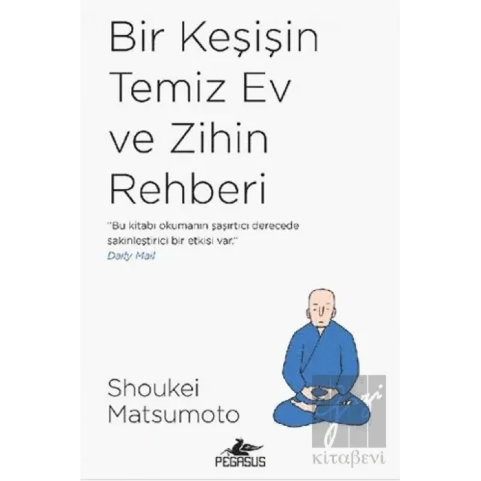 Bir Keşişin Temiz Ev ve Zihin Rehberi