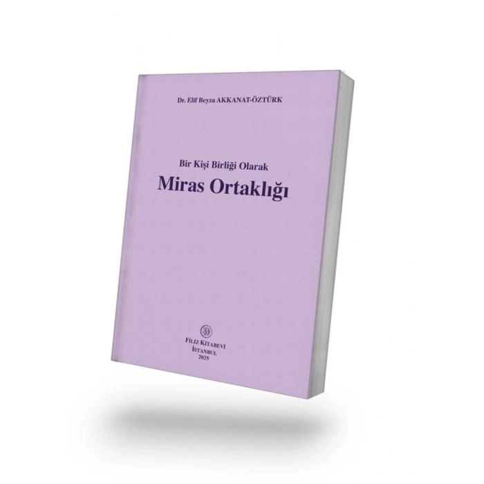 Bir Kişi Birliği Olarak Miras Ortaklığı