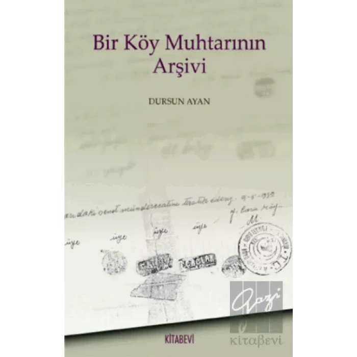 Bir Köy Muhtarının Arşivi