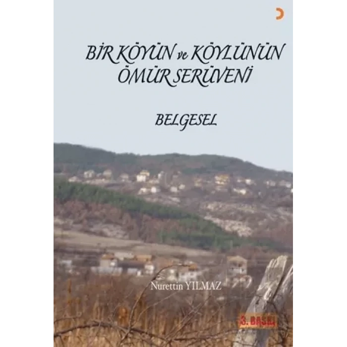 Bir Köyün ve Köylünün Ömür Serüveni