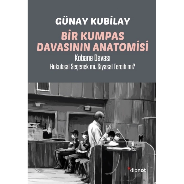 Bir Kumpas Davasının Anatomisi