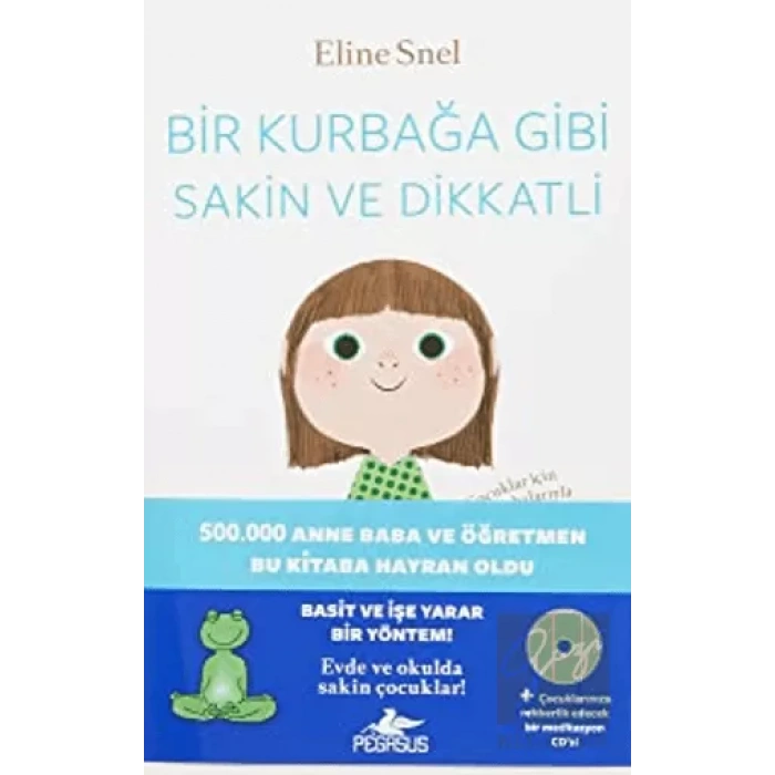 Bir Kurbağa Gibi Sakin ve Dikkatli