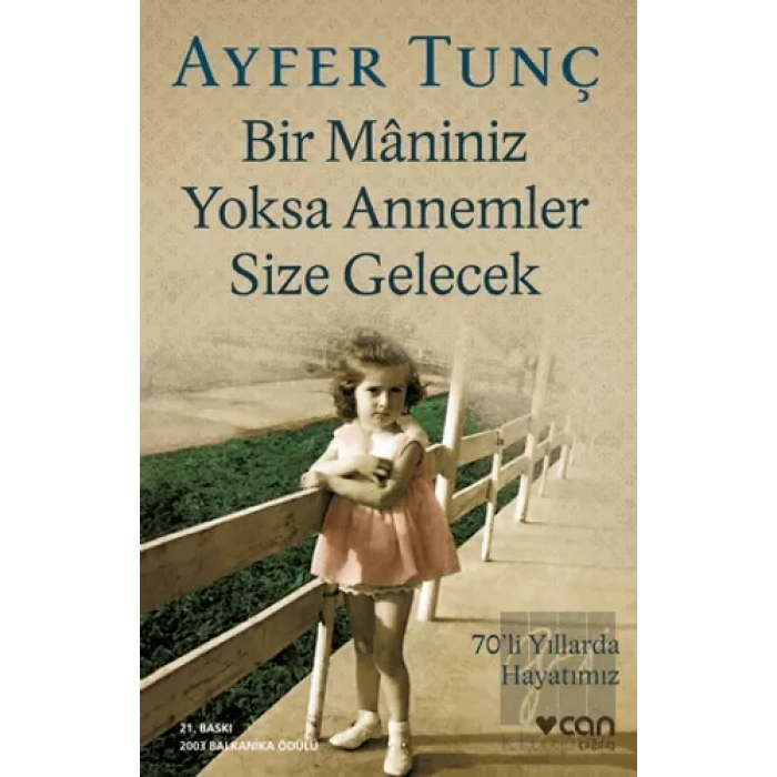 Bir Maniniz Yoksa Annemler Size Gelecek