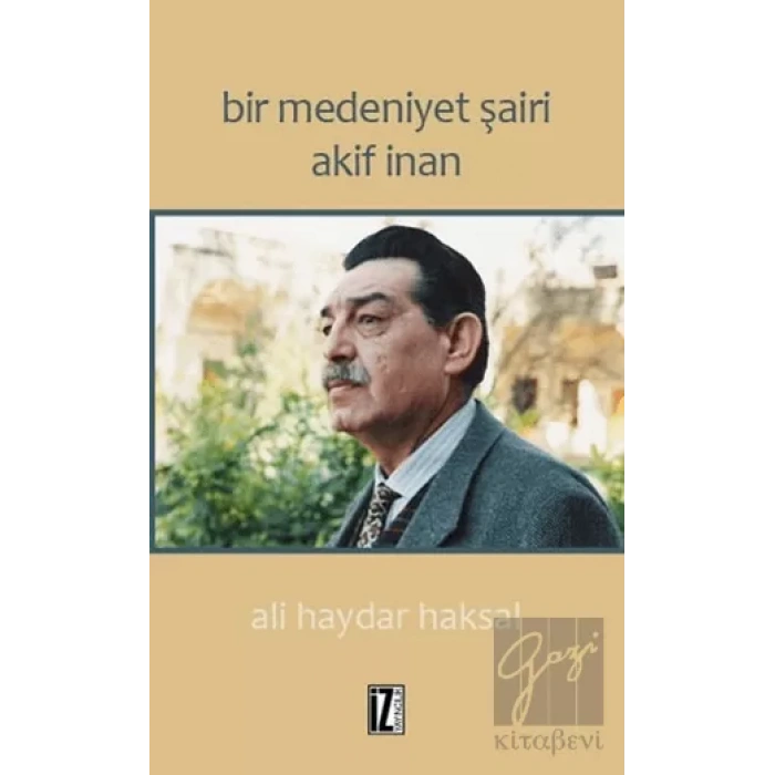 Bir Medeniyet Şairi Akif İnan