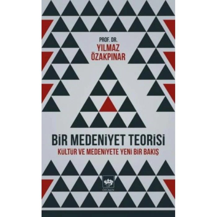 Bir Medeniyet Teorisi