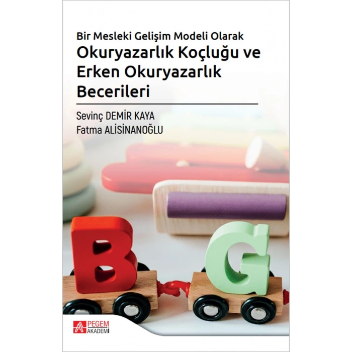 Bir Mesleki Gelişim Modeli Olarak Okuryazarlık Koçluğu ve Erken Okuryazarlık Becerileri