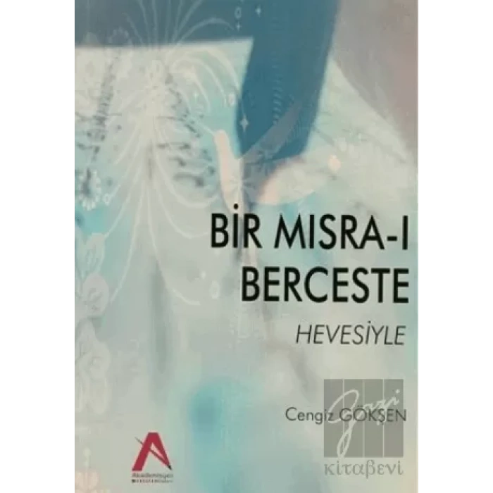Bir Mısra-ı Berceste Hevesiyle