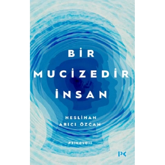 Bir Mucizedir İnsan
