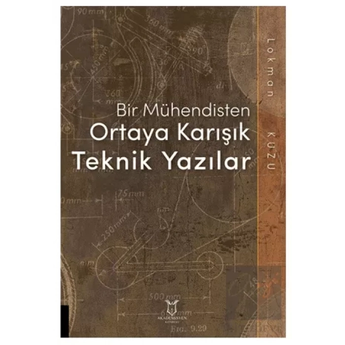 Bir Mühendisten Ortaya Karışık Teknik Yazılar