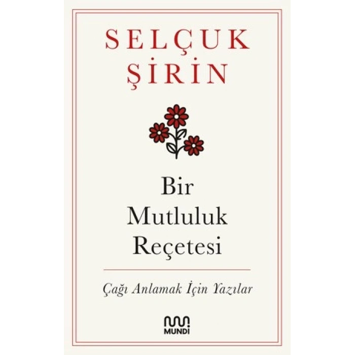 Bir Mutluluk Reçetesi